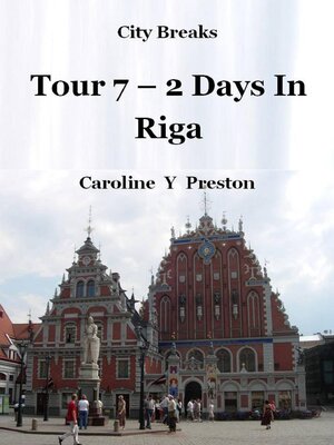 cover image of Tour 7--2 Days In Riga